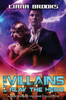 Even Villains Play The Hero (Heroes And Villains 1-3)