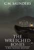 The Wretched Bones (A Ben Shivers Mystery)