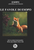 Le Favole Di Esopo: 145 Brevi Favole Per Grandi E Piccini (Italian Edition)