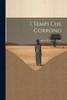 I Tempi Che Corrono (Italian Edition)