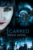 Scarred (The Sapphire City Chronicles) (Book 2)