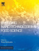 Emerging Nanotechnologies In Food Science (Micro And Nano Technologies)