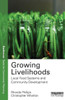 Growing Livelihoods (Earthscan Tools For Community Planning)