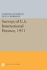 Surveys Of U.S. International Finance, 1951 (Princeton Legacy Library, 5109)