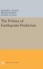 The Politics Of Earthquake Prediction (Princeton Legacy Library, 989)