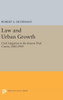Law And Urban Growth: Civil Litigation In The Boston Trial Courts, 1880-1900 (Princeton Legacy Library, 598)