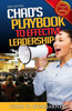 Chad's Playbook To Effective Leadership