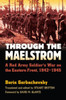 Through The Maelstrom: A Red Army Soldier's War On The Eastern Front, 1942-1945 (Modern War Studies)