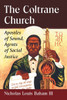 The Coltrane Church: Apostles Of Sound, Agents Of Social Justice