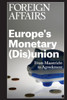 Europe's Monetary (Dis)Union