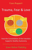 Trauma Fear And Love