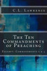 The Ten Commandments Of Preaching: Excerpt: Commandments 2 & 5