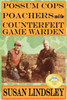Possum Cops, Poachers And The Counterfeit Game Warden