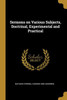 Sermons On Various Subjects, Doctrinal, Experimental And Practical