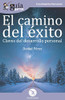 GuíaBurros El camino del éxito: Claves del desarrollo personal (Spanish Edition)