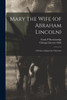 Mary The Wife (Of Abraham Lincoln): A Drama Adapted For Television