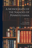 A Monograph Of The Najades Of Pennsylvania; Vol. 8 No. 1