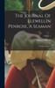 The Journal Of Llewellin Penrose, A Seaman: In Four Volumes; Volume 1