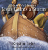 Jesus Calms a Storm (Heaven's Heroes)