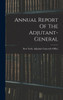 Annual Report Of The Adjutant-General