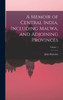 A Memoir Of Central India, Including Malwa, And Adjoining Provinces; Volume 1