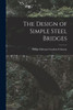 The Design Of Simple Steel Bridges
