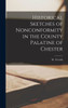Historical Sketches Of Nonconformity In The County Palatine Of Chester