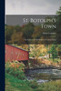 St. Botolph's Town; An Account Of Old Boston In Colonial Days