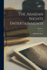 The Arabian Nights Entertainments; Volume 1