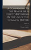 A Companion To The Temple Or A Help To Devotion In The Use Of The Common Prayer; Volume Vi