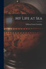 My Life At Sea