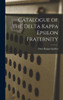 Catalogue Of The Delta Kappa Epsilon Fraternity