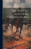 The Army Of Northern Virginia In 1862