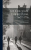 Our Colonial Curriculum, 1607-1776