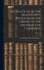 A Catalogue Of The Manuscripts Preserved In The Library Of The University Of Cambridge; Volume 5