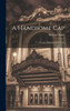 A Handsome Cap: A Comic Operetta In One Act
