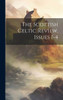 The Scottish Celtic Review, Issues 1-4