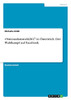 #Nationalratswahl2017 in Österreich. Der Wahlkampf auf Facebook (German Edition)