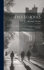 Free Schools; A Documentary History Of The Free School Movement In New York State
