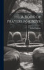 A Book Of Prayers For Boys