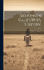 Lessons In California History