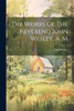 The Works Of The Reverend John Wesley, A. M