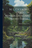 M. T. Ciceronis Oratio In Verrem, De Signis. Oratio Tertia... (Latin Edition)