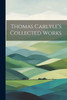 Thomas Carlyle's Collected Works