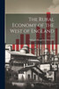 The Rural Economy Of The West Of England