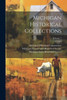 Michigan Historical Collections; Volume 7