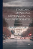State And Municipal Government In The United States