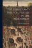 The Liberty And Free Soil Parties In The Northwest
