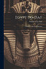 Egypt To-Day: The First To The Third Khedive