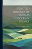 Selected Writings Of Thomas Godolphin Rooper